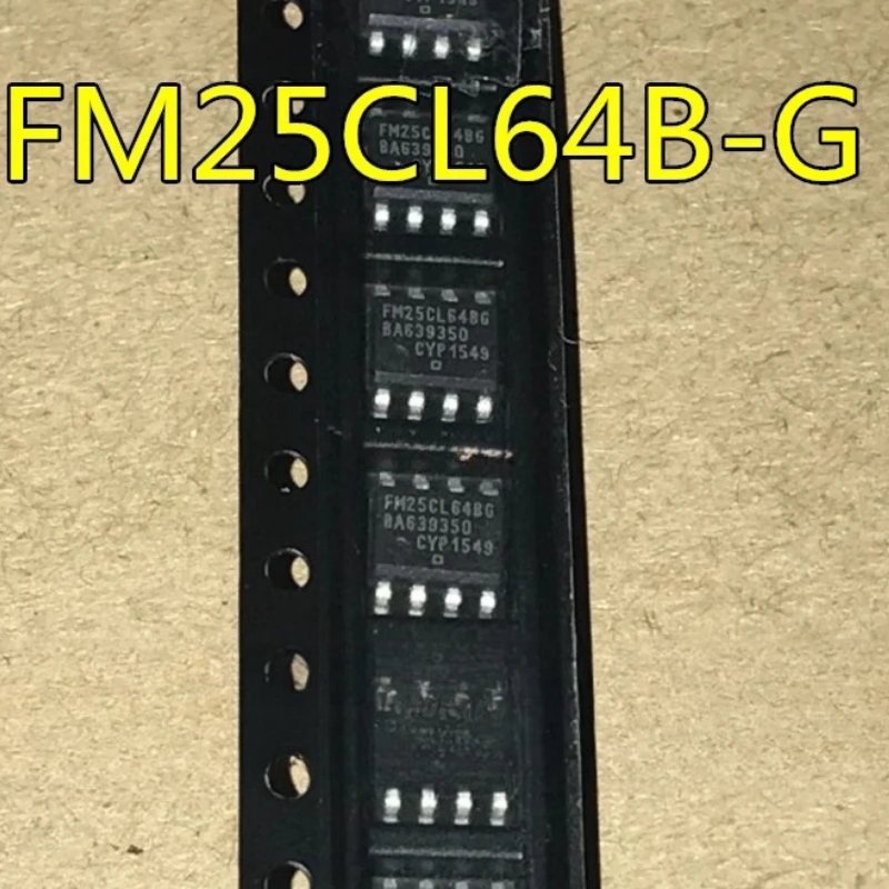

10PCS/LOT FM25CL64 FM25CL64BG FM25CL64B-G FM25W256-G -GTR 64Kb FRAM Serial 3V Memory SOIC-8