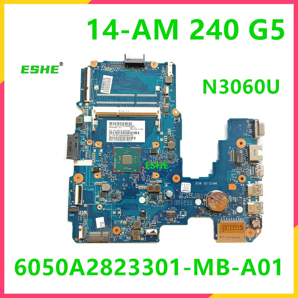 6050A2823301-MB-A01 For 14-AM 240 G5 TPN-I119 Laptop Mainboard With N3060 CPU 860460-001 858040-601 858041-001 858040-501