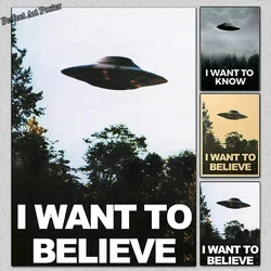 I WANT TO BELIEVE The X Files Art Posters And Prints UFO Retro TV Series Canvas Painting Wall Art Decorative Picture Room Decor