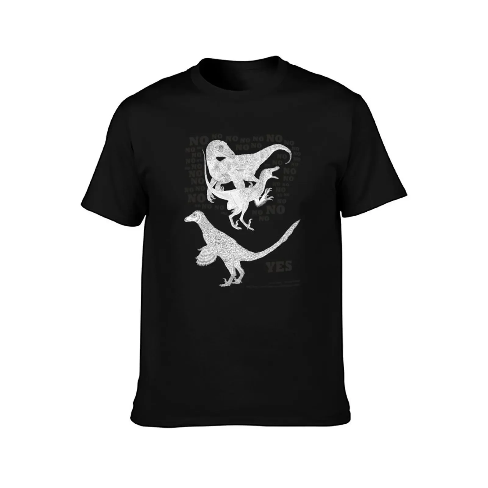 Just say NO to unfeathered non-avialan maniraptoran theropod dinosaurs T-Shirt Short sleeve tee t shirts for men cotton