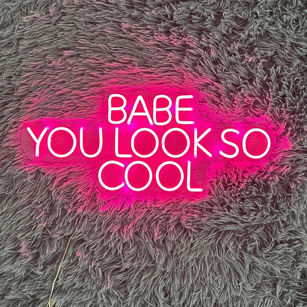 

Custom Neon LED Sign BABE YOU LOOK SO COOL Neon Light Girl Bedroom Decor Wall Art Beauty Room Decor Pink Girl Salon Room