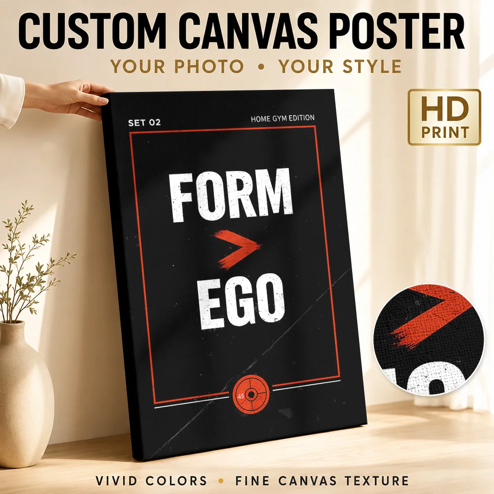 Form Over Ego – Gym Motivation  (Home Gym Edition) Canvas Print Poster Customized Modern Text Canvas Wall Art for Office Decor