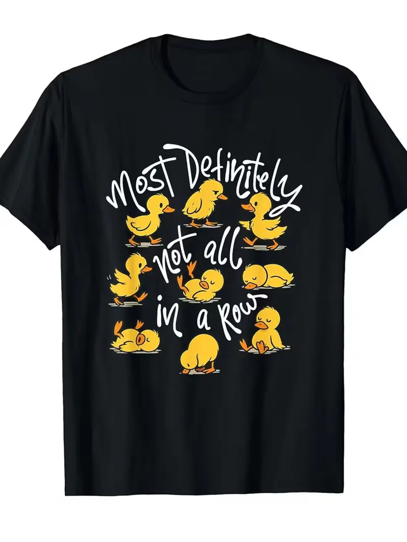 

Men's Funny Duck Saying T-Shirt - 'Most Definitely Not All In A Row' Sarcastic J