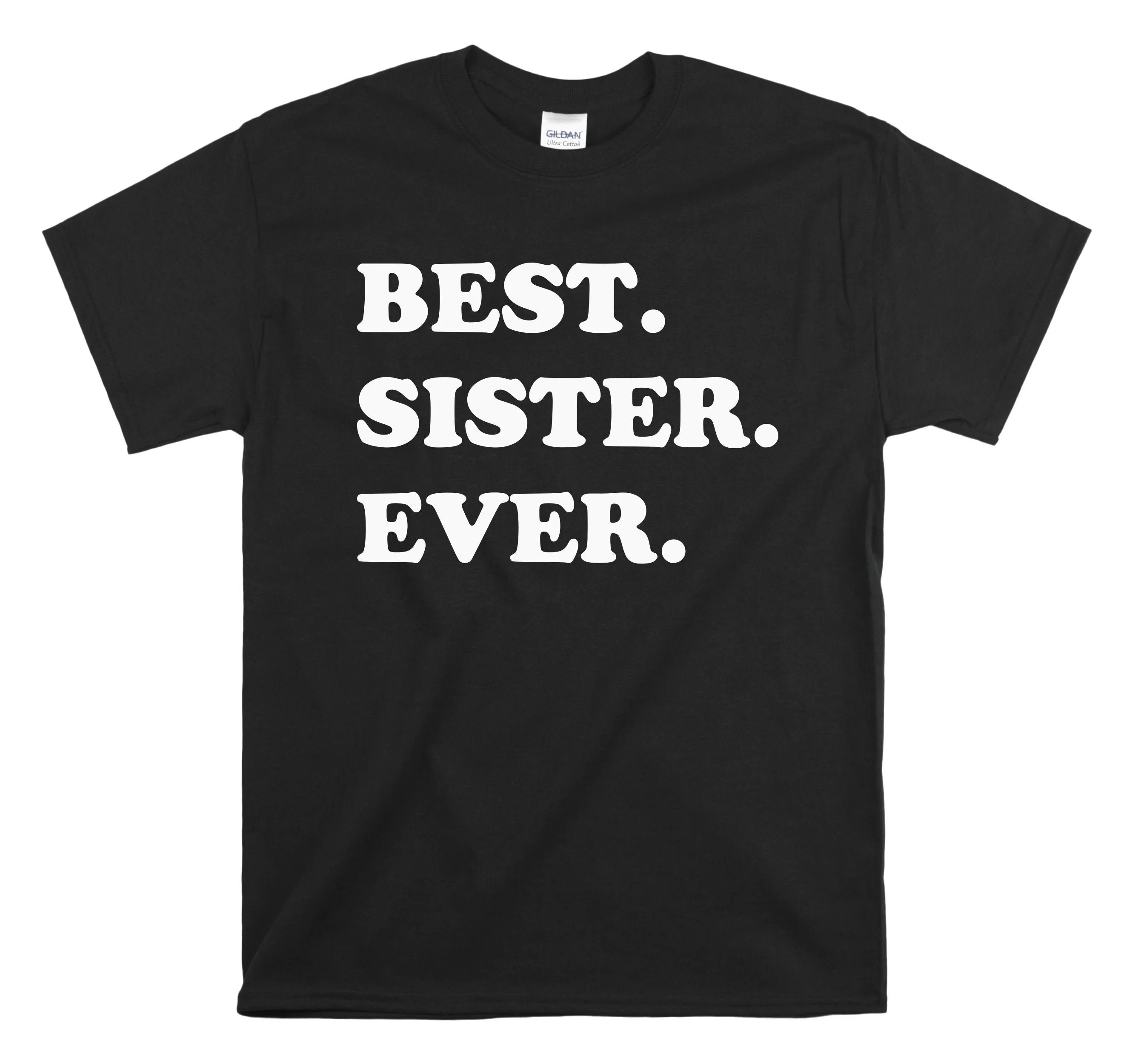 Best Sister Ever T Shirt Awesome For