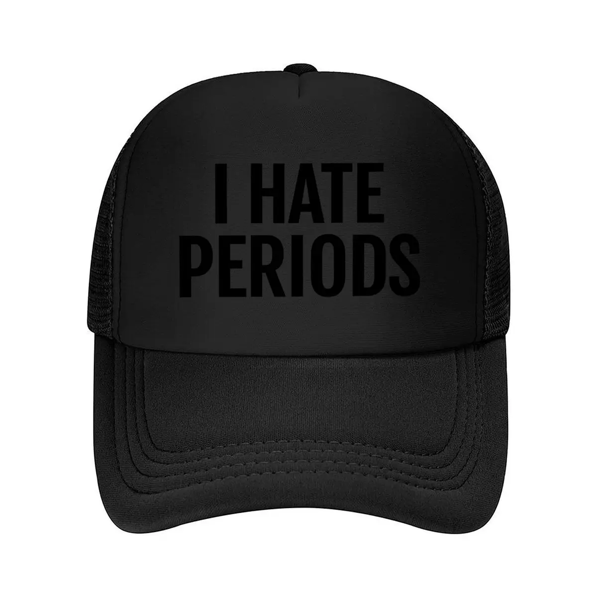 I Hate Periods Bold Typography Funny Statement Design Mesh Baseball Cap Hip Hop