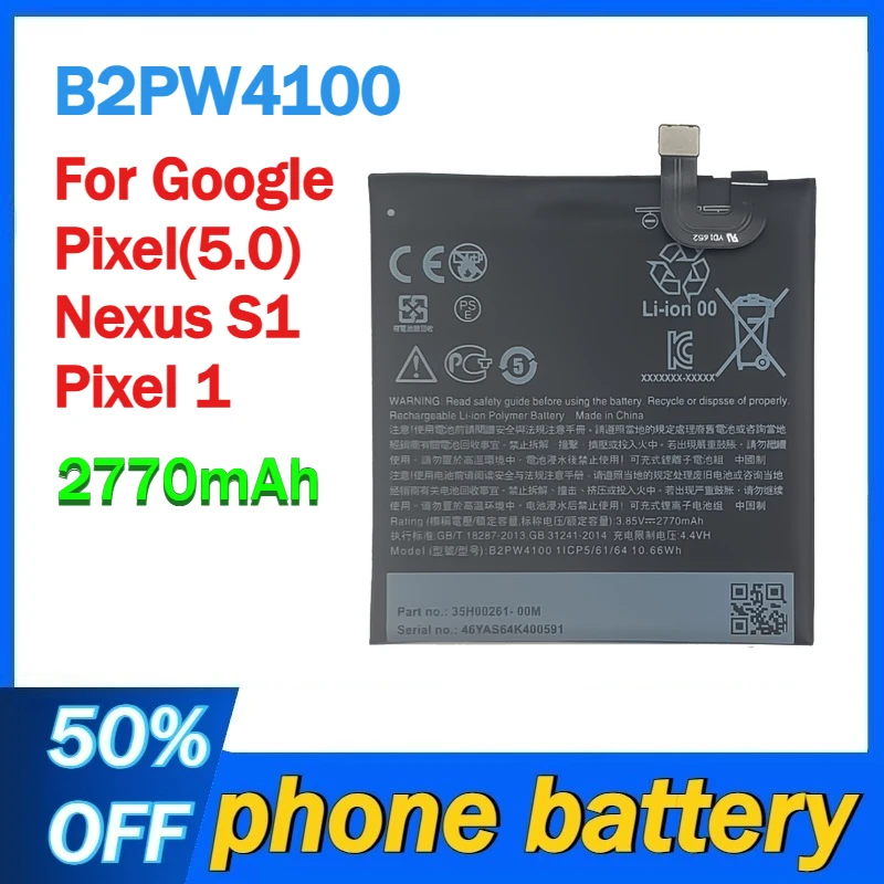 

2770mAh B2PW4100 Mobile Phone Replacement Battery For Google Pixel(5.0) Nexus S1 Pixel 1 Batteries