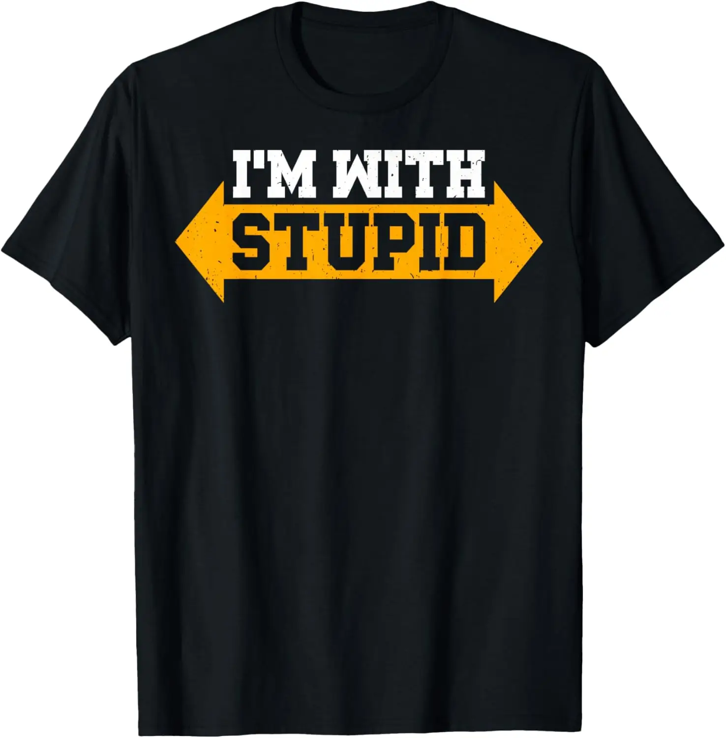 I'm with Stupid T-Shirt Sarcastic Arrow Pointing Left Right T-Shirt Funny Shirt Print on Demand T Shirt for Man Camisas