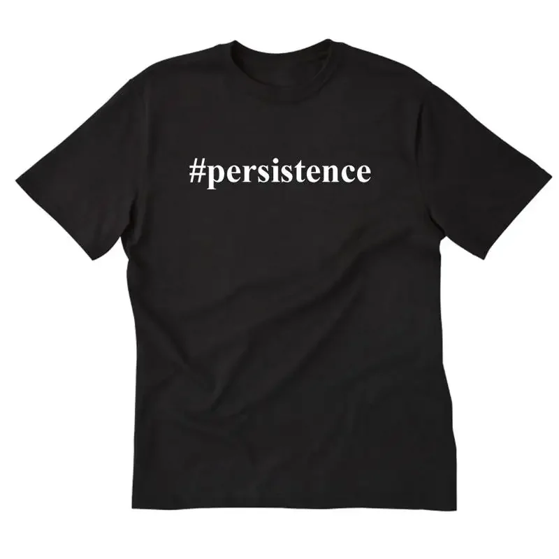 Persistence T shirt Men's Funny Hashtag Cotton