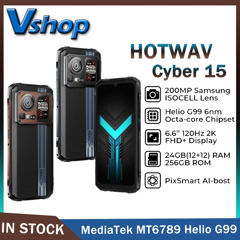 HOTWAV Cyber 15 Rugged Phone 24(12+12)GB 256GB 200MP PixSmart G99 6.6'' FHD+ 120Hz 2K Ultra-thin Android 13 NFC 4G Smartphone