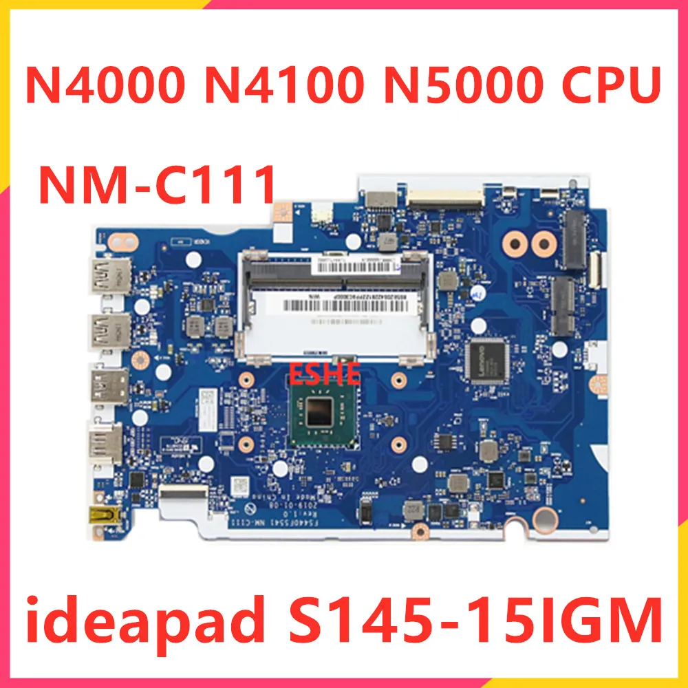 

For Lenovo ideapad S145-15IGM S145-14IGM Laptop Motherboard With N4100 N5000 CPU 5B20S42285 5B20V82991 NM-C111 Motherboard