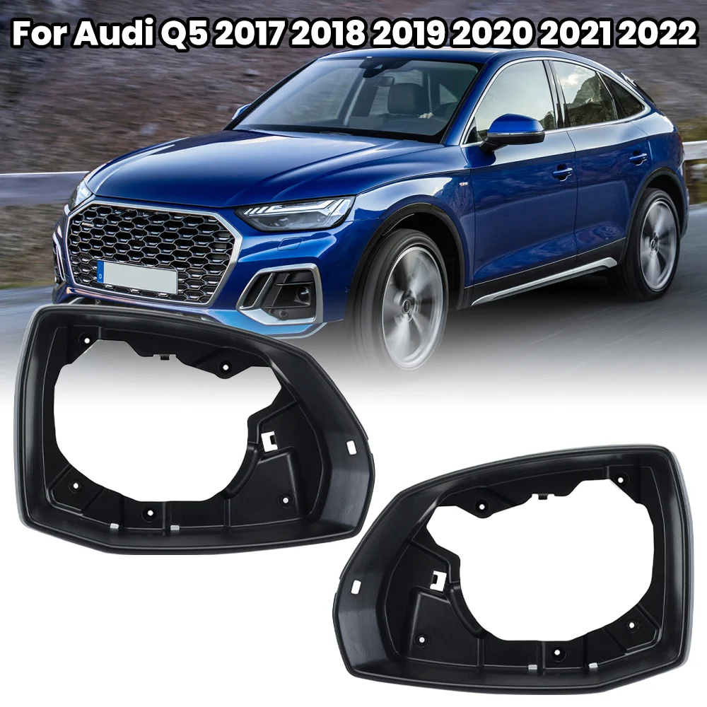 

Door Side Mirror Frame Cover For Audi Q5 2017 2018 2019 2020 2021 2022 Wing Side Rearview Mirror Frame Cover Car Accessories