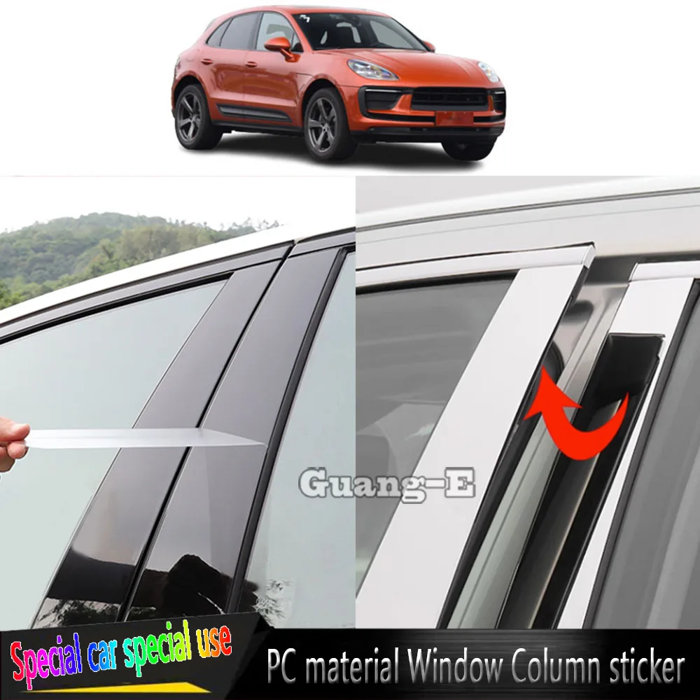 For PORSCHE Macan 2014 2015 2016 2017 2018 2019 2020 2021 2022 2023  Car TPU/Glossy Mirror Pillar Post Cover Stickers Plate 6PCS