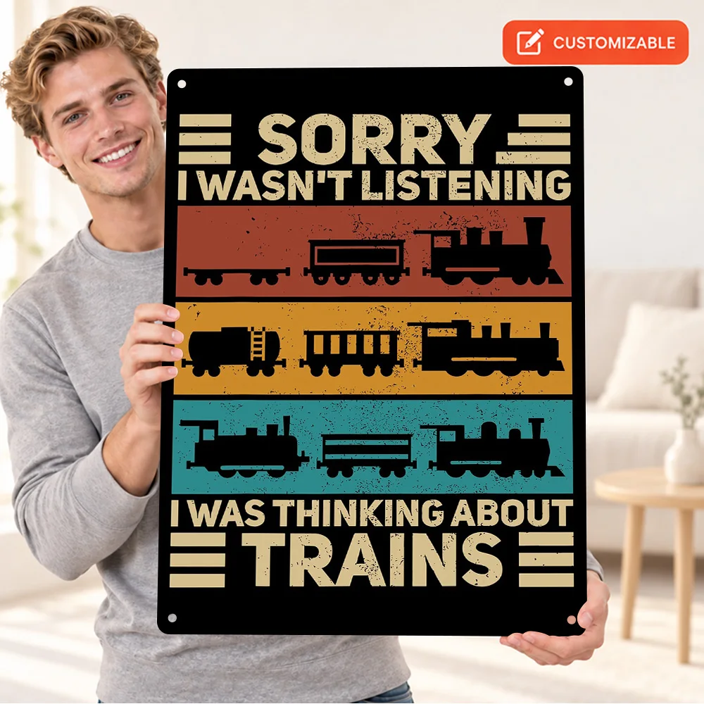 Thinking About Trains Funny Quote Textured Metal Poster Retro Bold Design Bedroom Wall Art Personalized Aluminum Sign Fan Gift