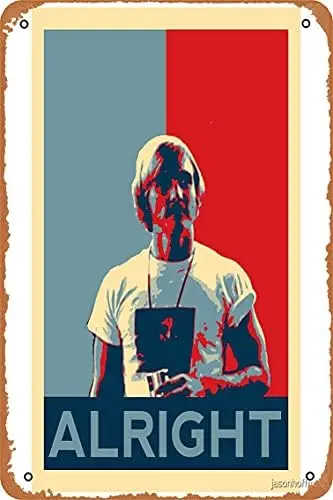 Metal Sign - Wooderson (Dazed & Confused Movie Quote) - Alright Alright Alright Tin Poster 12 X 8 Inches sign