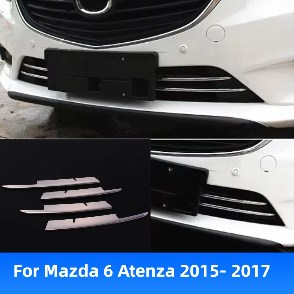 4pcs Stainless Steel Front Grille Molding Garnish Trim Lower for Mazda 6 Atenza 2015- 2017 Car Styling Accessories Sticker