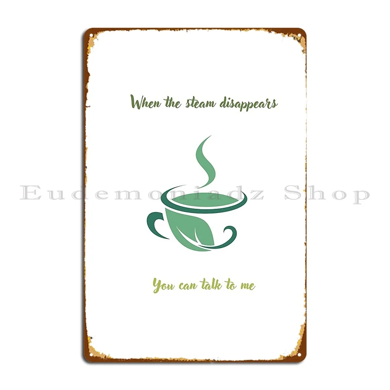 When The Steam Disappears Iii Metal Sign Home Garage Bar Garage Designing Tin Sign Poster