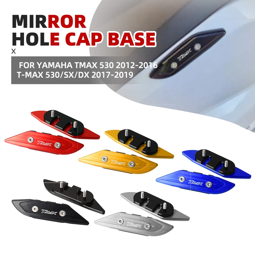 

For Yamaha TMAX 500 560 TMAX 530 SX DX 2012-2018 2019 2020 Rear View Side Mirrors Bracket Hole Cap Clamp Cover T-MAX 530 560 500