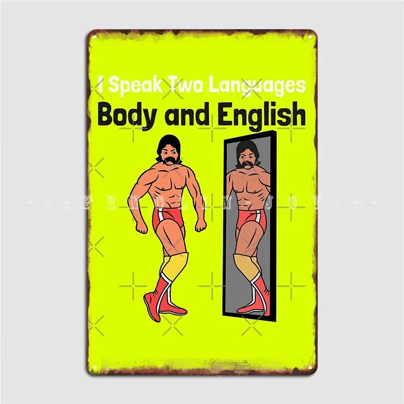 I Speak Two Languages Body And English Famous Quotes On Teachers Metal Plaque Poster Plaques Wall Cave Tin sign Posters