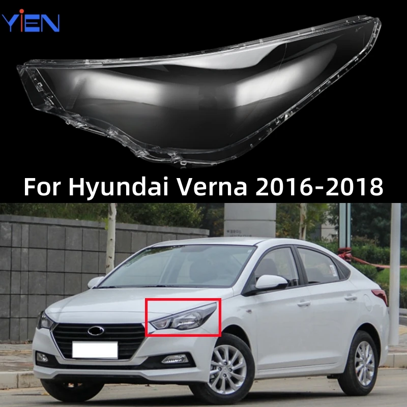 

Для Hyundai Verna 2016 2017 2018, аксессуары для автомобиля, прозрачный материал ПК, стеклянный корпус фары