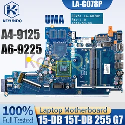 LA-G078P For HP 15-DB 255 G7 15-DA Notebook Mainboard EPV51 UMA A4-9125 A6-9225 L54792-601 L50020-001 Laptop Motherboard Tested