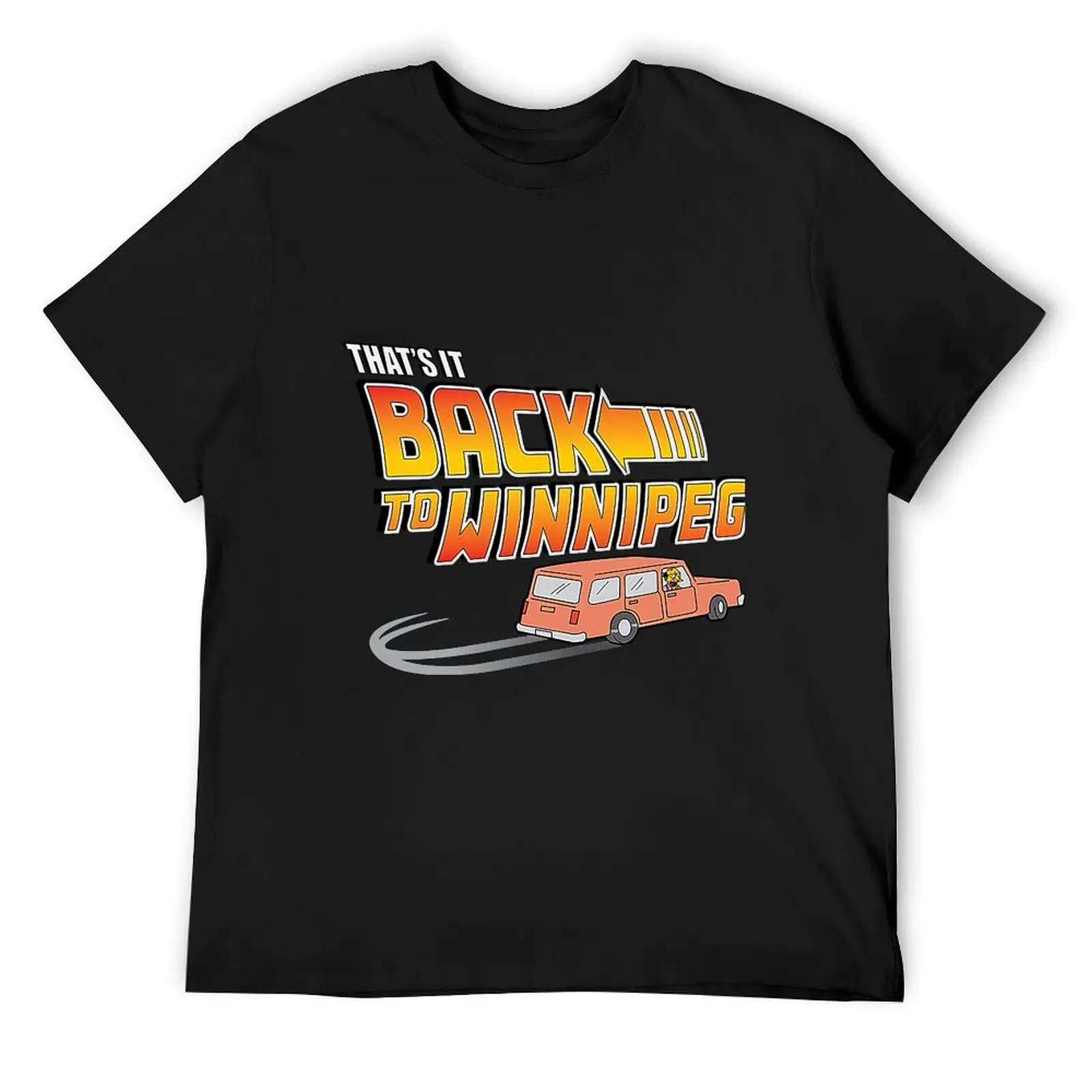 

That's It Back To Winnipeg T-Shirt summer top anime oversized graphic tee plus size tops mens t shirt
