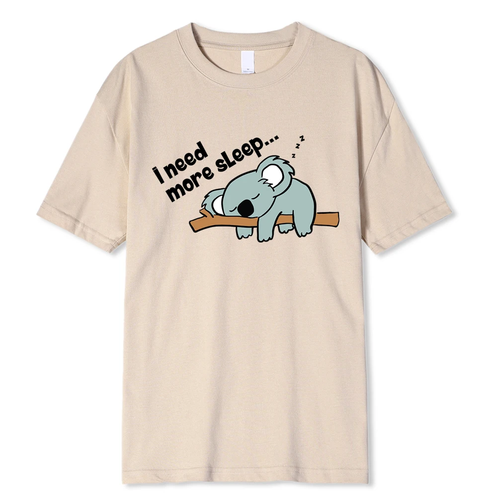 I Need More Sleep Lazy Koala Funny Printing Male T Shirt Comfortable T-Shirts Summer Cotton Hip Hop Clothing Loose Clothes Man