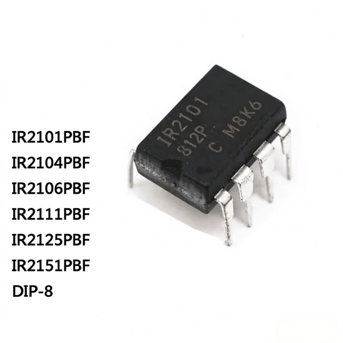 5Pcs IR2101PBF IR2101 IR2104PBF IR2104 IR2106PBF IR2106 IR2111PBF IR2111 IR2125PBF IR2125 IR2151PBF IR2151 DIP-8 IC Stock