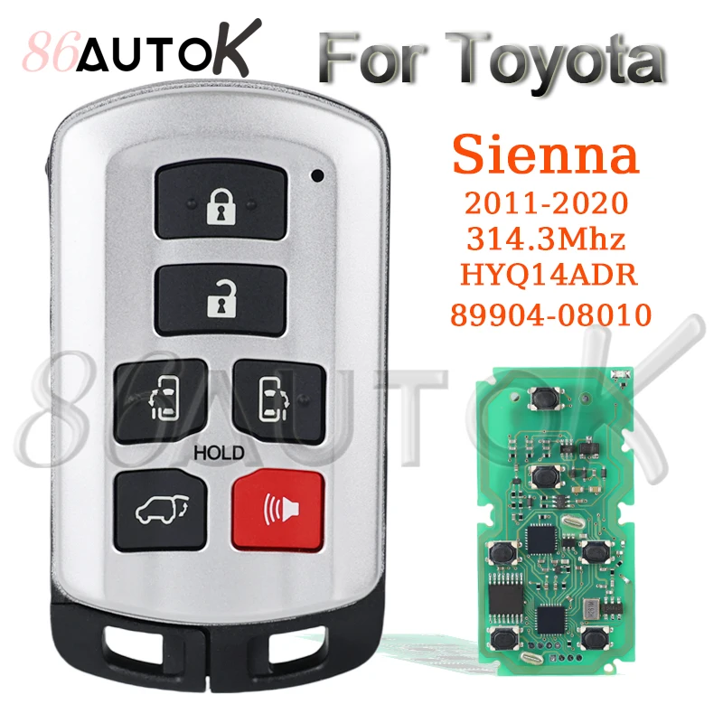 

HQY14ADR Car Smart Remote Key for Toyota Sienna P/N:89904-08010 2011-2020 314.3MHZ ID74 Chip Auto Smart Key 6 Buttons