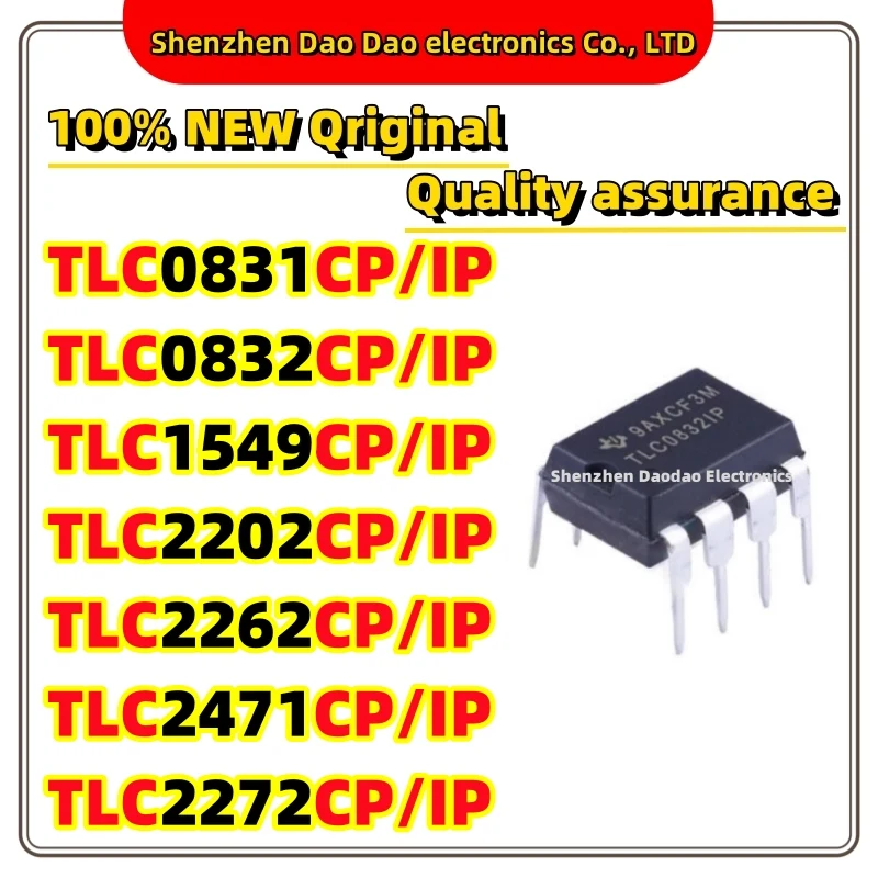 TLC0831CP/IP TLC0832CP TLC1549CP TLC2202CP TLC2262CP TLC2471CP TLC2272CP IP DIP-8 CP IP compatible chip IC new original