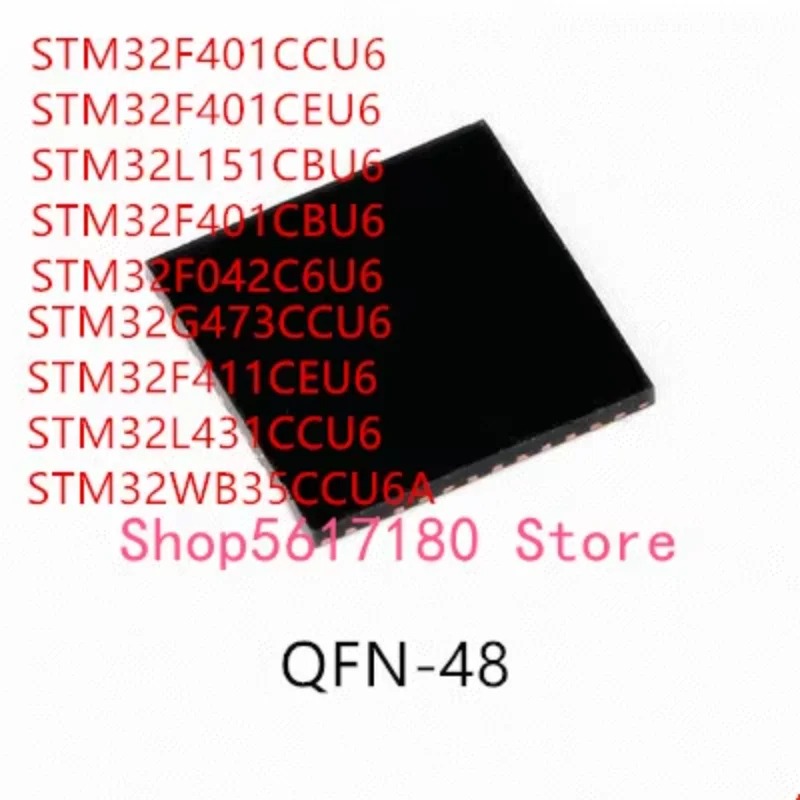 10PCS STM32F401CCU6 STM32F401CEU6 STM32L151CBU6 STM32F401CBU6 STM32F042C6U6 STM32G473CCU6 STM32F411CEU6 STM32L431CCU6 STM32WB35