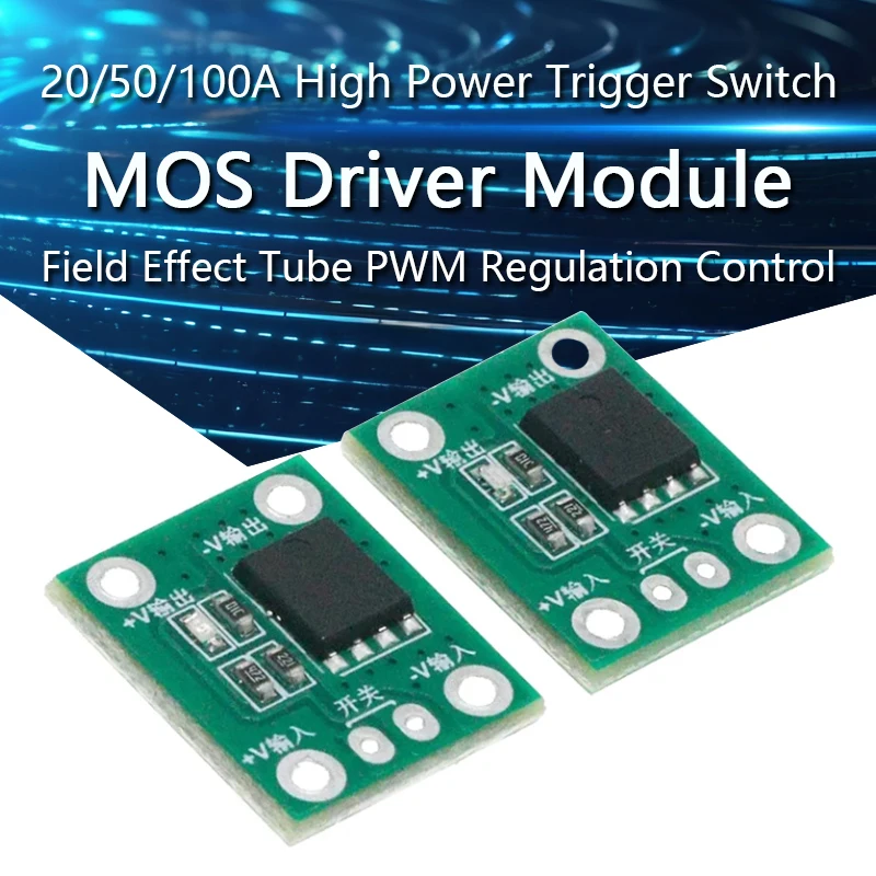 20A 50A 100A High Power MOS Trigger Switch Driver Module Field Effect Tube PWM Regulation Electronic Switch Control