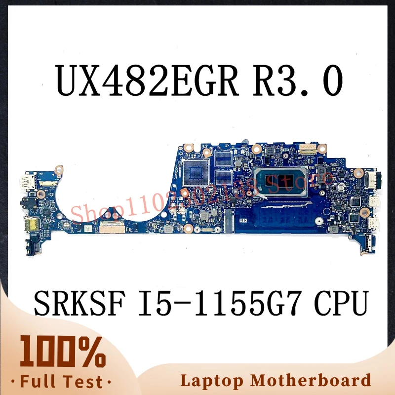 

High Quality Mainboard For ASUS UX482EGR UX482EGR R3.0 With SRKSF I5-1155G7 CPU Laptop Motherboard 100% Full Tested Working Well