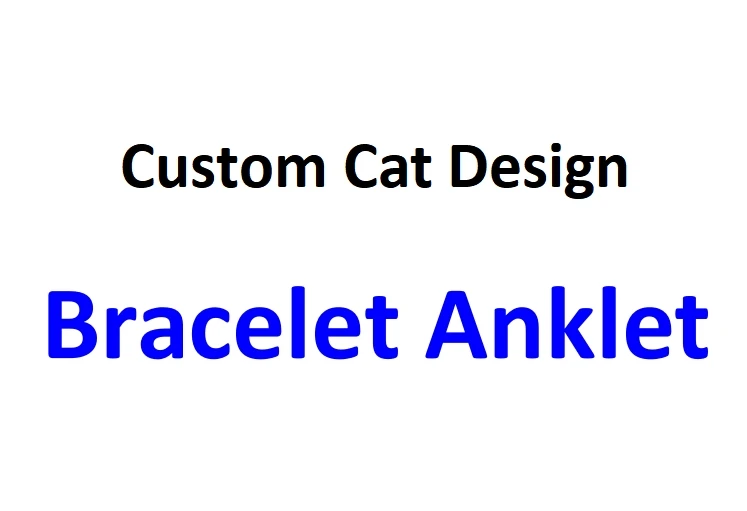 Custom Design Bracelet and Anklet