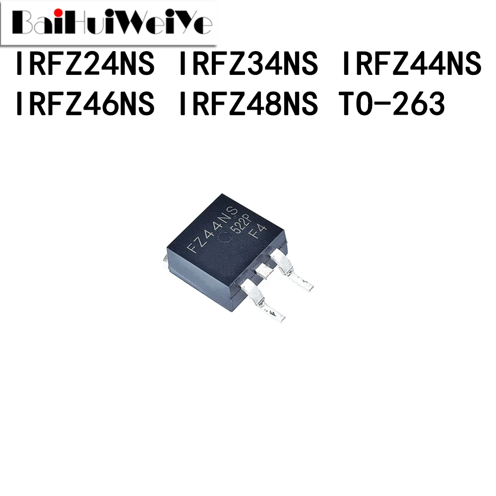 5PCS IRFZ44NS IRFZ24NS IRFZ34NS IRFZ46NS IRFZ48NS MOS Field Effect TO-263 SMD New Good Quality Chipset