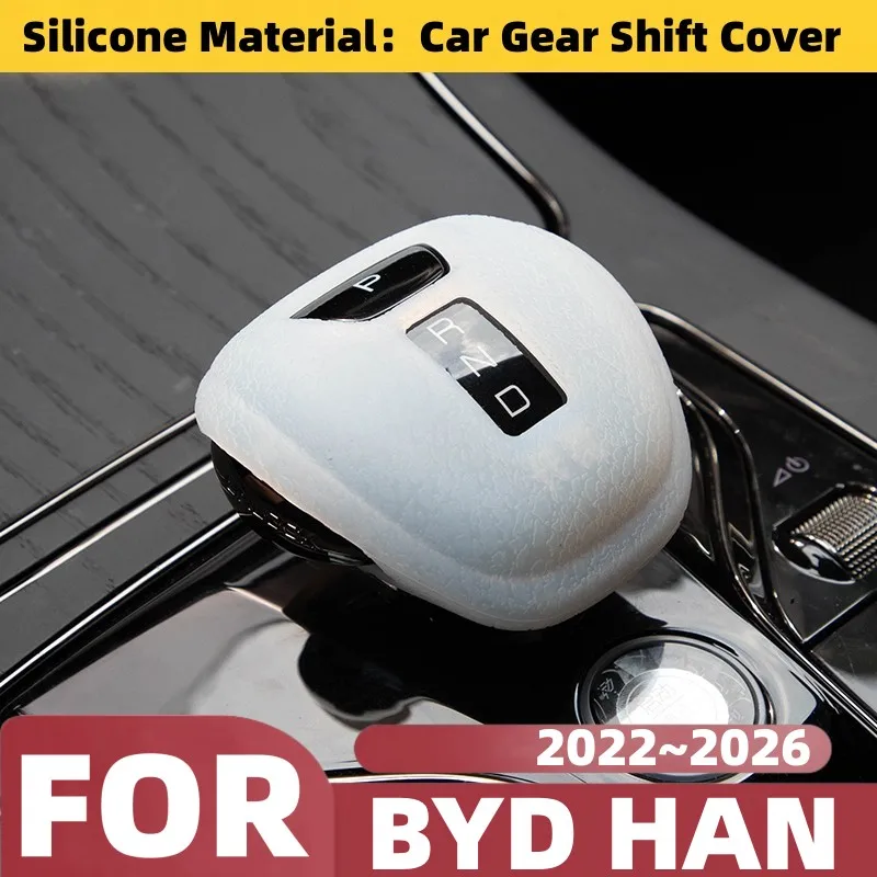 For BYD HAN 2022-2026 Car Automatic Gear Shift Knob Panel Shifter Knob Shifter Handle Soft Silicone Cover Decoration Accessories