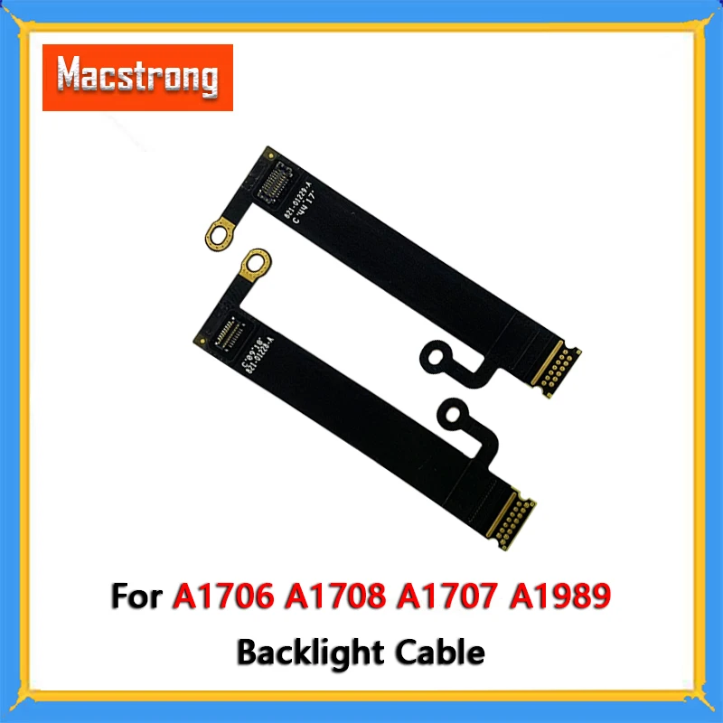 A1706 LCD Backlight Cable For Macbook Pro A1708 A1989 A2251 A2289 A1990 A2338 Flex Cable 821-01228 821-01229