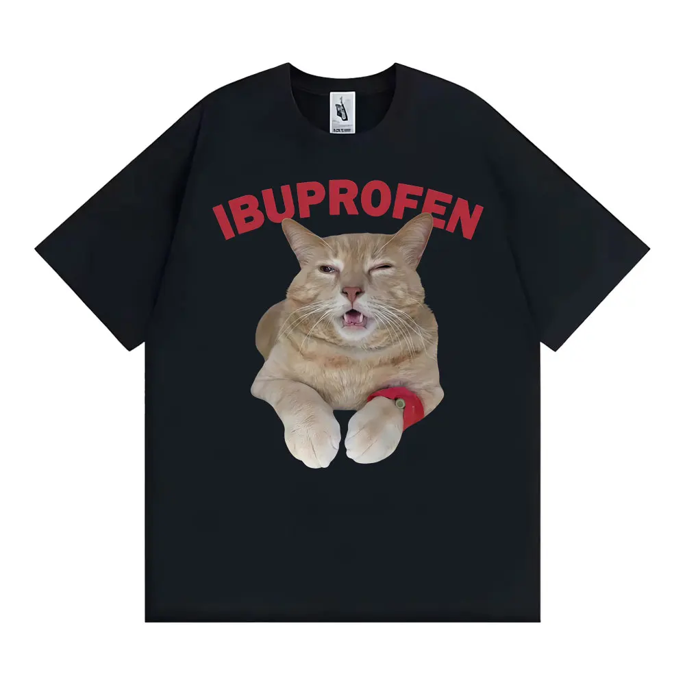 Hilarious Lbuprofen Medical Humor Gift Cat Meme T Shirts Men Women Fashion Street T-shirt Oversized Loose Vintage O-Neck T Shirt