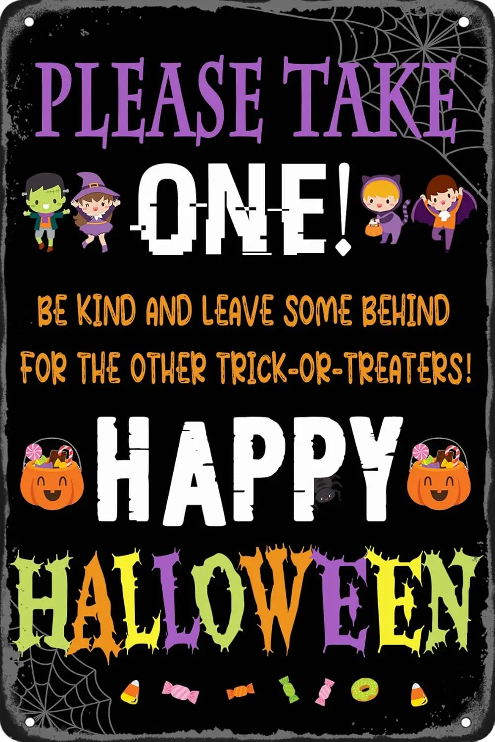 Please Take One Be Kind and Leave Some Behind for the Other Trick or Treaters Happy Halloween Metal Tin Sign Vintage Wall A sign