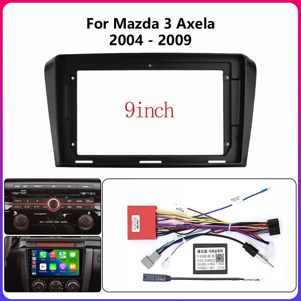 Para Mazda 3 AXELA 2004-2009 9 pulgadas Radio de coche Android pantalla de audio estéreo reproductor de vídeo multimedia cables de navegación marco de arnés