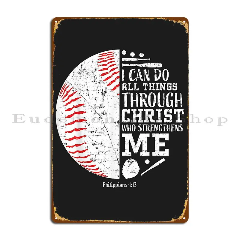 Christian Baseball I Can Do All Things Through Christ Metal Plaque Design Wall Decor Garage Decoration Printing Tin Sign Poster