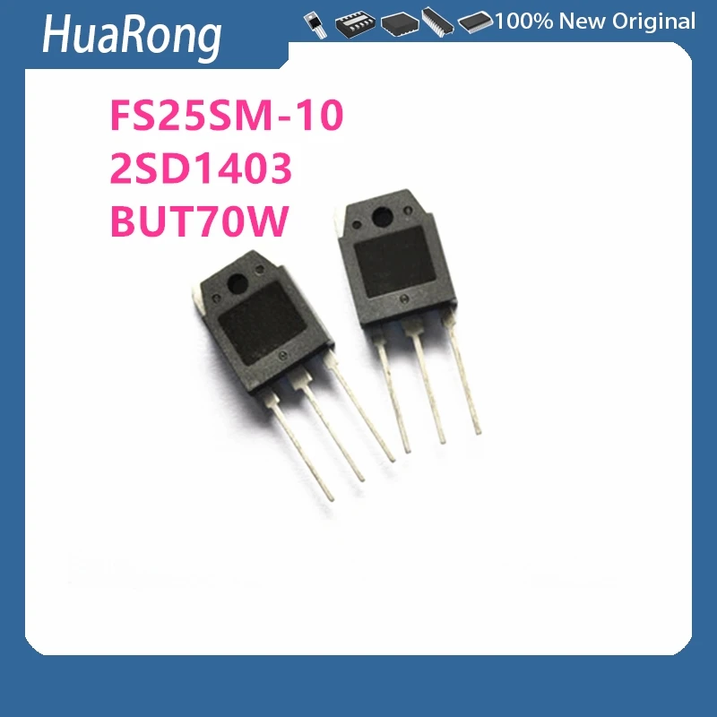 10Pcs/Lot  FS25SM-10 2SD1403 D1403 BUT70W BUT70 TO-3P