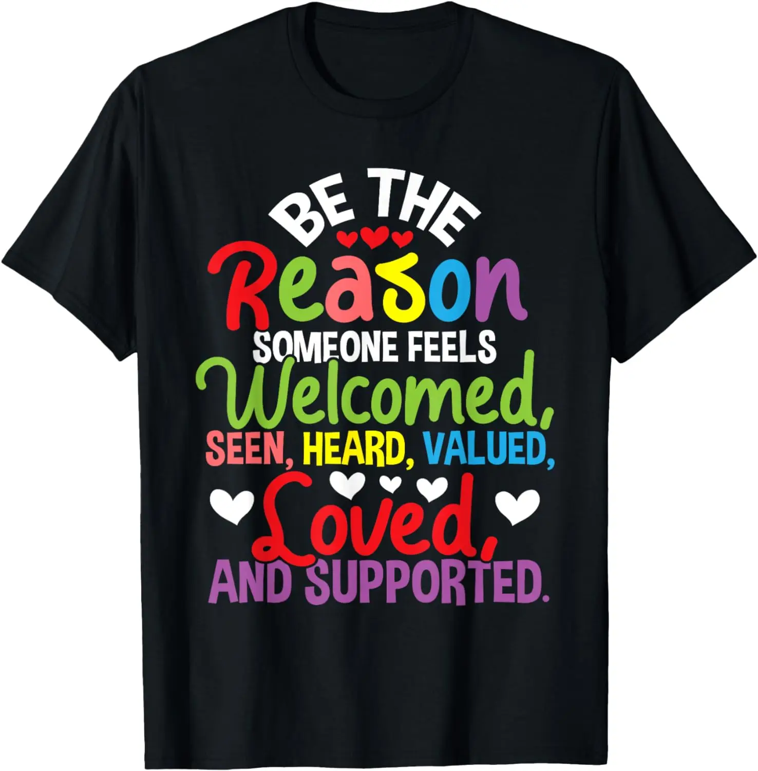 Be The Reason Someone Feels Loved Social Workers T-Shirt Vintage Classic Fashion Streetwear O-neck Short-sleev Cotton T Shirt