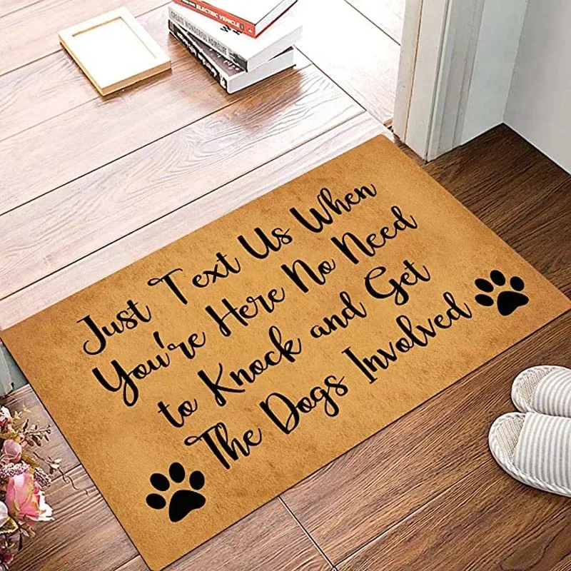 Just Text Us When You're Here No Need to Knock and Get The Dogs Involved Entrance Non-Slip Indoor Flannel Door Mats for Front Do