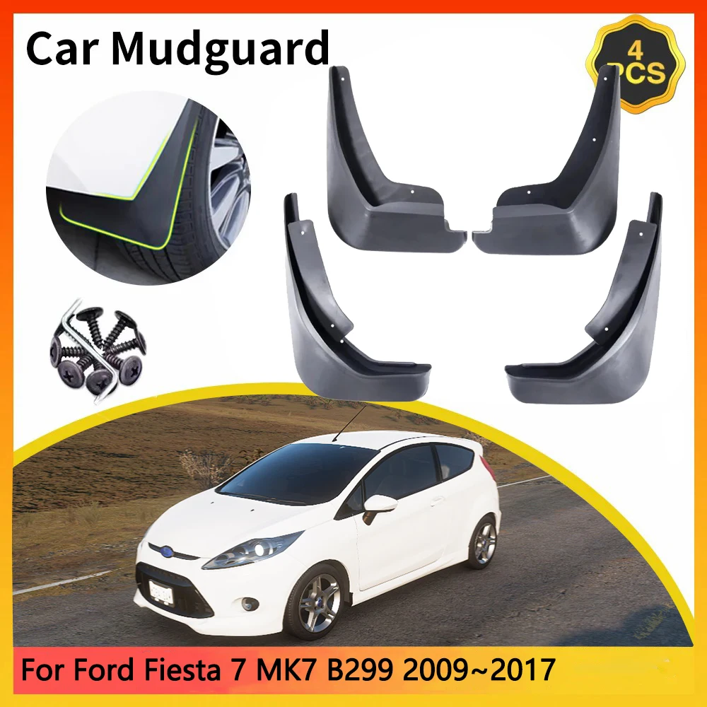 For Ford Fiesta 7 MK7 B299 WS WT WZ Hatchback 2009~2017 Car Mudguards Styling Front Rear Mud Flap Splash Guards Cover Fender