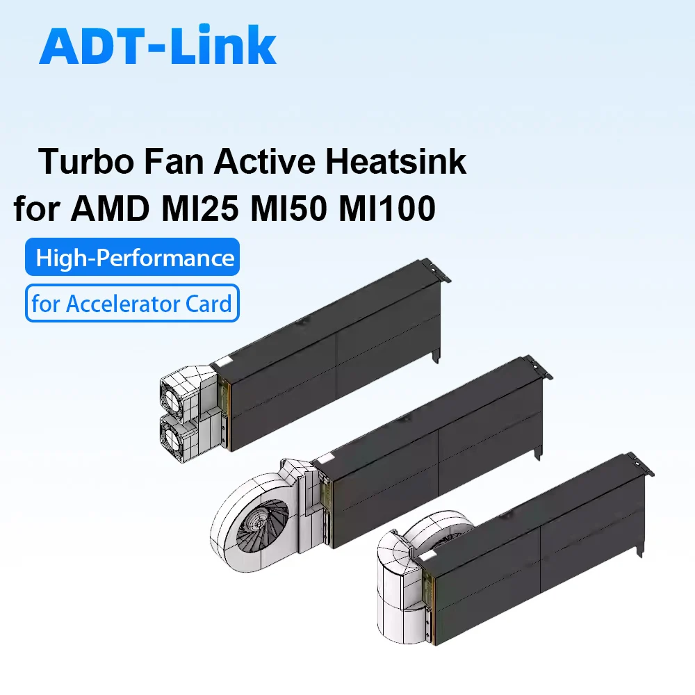 

ADT-Link External High-Performance Turbo Fan Active Cooler Heatsink for AMD MI25 MI50 MI100 GPU Computing Accelerator Card