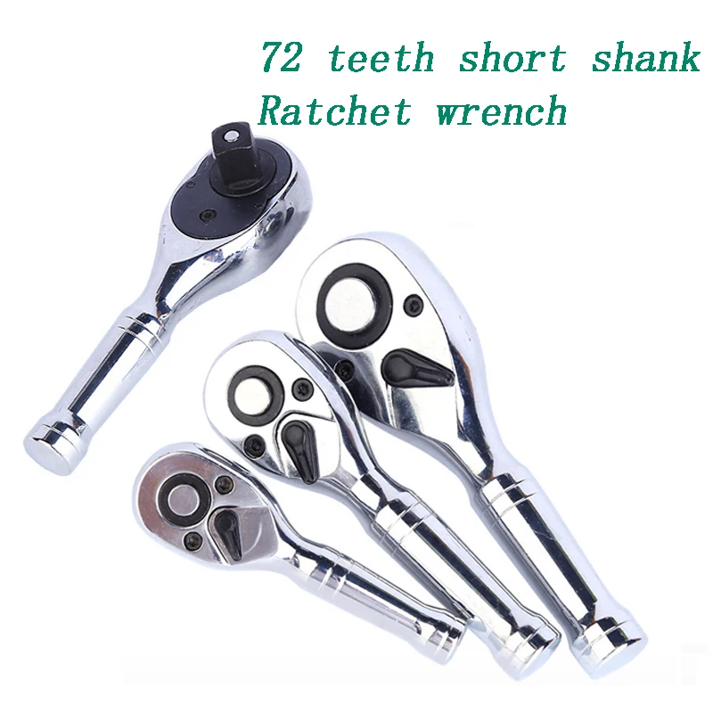 72 Teeth Quick Socket Mini Ratchet Wrench Spanner 1/4 3/8 1/2 Big Medium and Small Fly Two-way Horns Short Handle Repair Tool