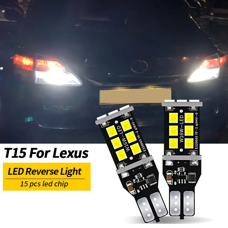 

2pcs LED Reverse Light Blub Backup Lamp W16W T15 921 Canbus For Lexus RX400H RX350 RX450H RX450HL IS250 IS350 IS F IS200T