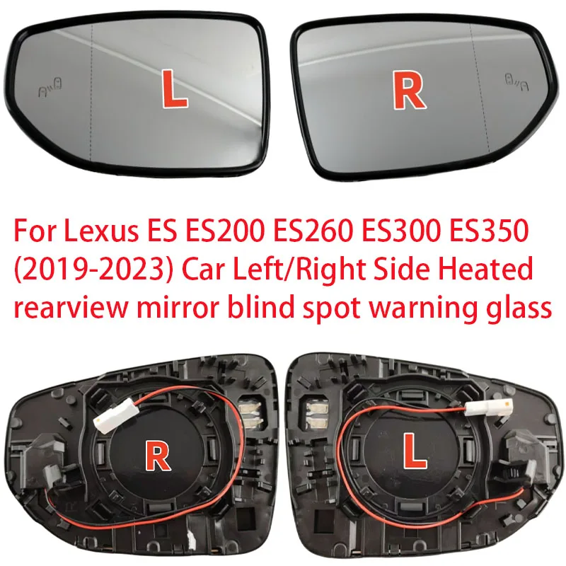 

For Lexus ES ES200 ES260 ES300 ES350 2019-2023 Car Accessories Left/Right Side Heated rearview mirror blind spot warning glass
