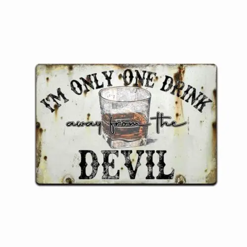 I'm Only One Drink Away From The Devil sign Jelly Roll Rustic Tin Sign Vintage tin sign
