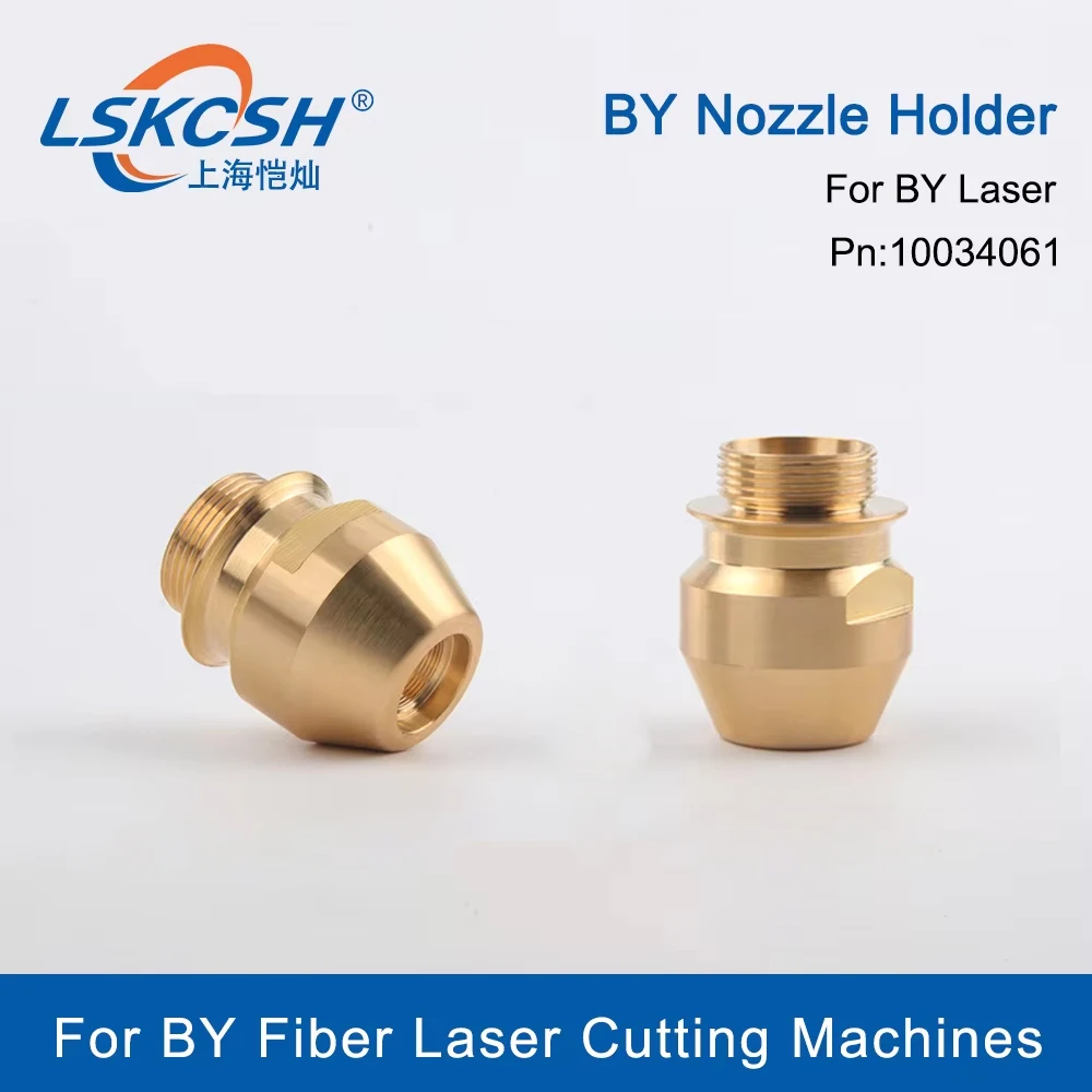 LSKCSH 10Pcs/Lot Machine Fiber Laser Equipment Parts Ref.10034061 Nozzle Body BY Pro BY Nozzle Holder for Laser Cutting Head